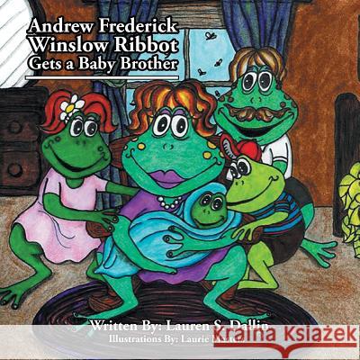 Andrew Frederick Winslow Ribbot Gets a Baby Brother Lauren S. Dallin 9781493143597 Xlibris Corporation - książka