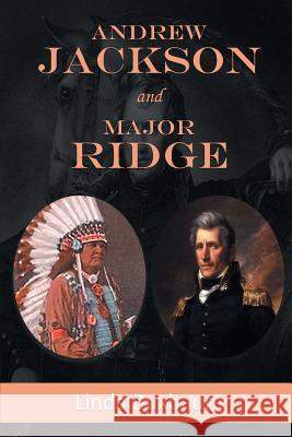 Andrew Jackson and Major Ridge Linda Buxbaum 9781643670324 Urlink Print & Media, LLC - książka