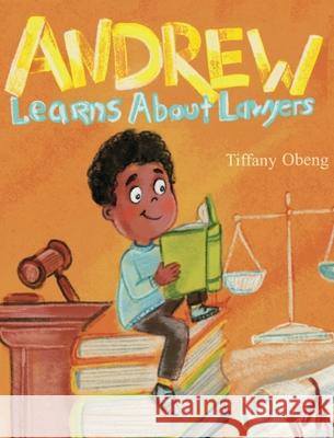 Andrew Learns about Lawyers Tiffany Obeng Ira Baykovska 9781735522586 Sugar Cookie Books - książka