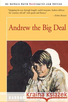 Andrew the Big Deal Barbara Brooks Wallace 9780595095711 Backinprint.com - książka