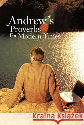 Andrew's Proverbs for Modern Times Morrison, Andrew Victor, Sr. 9781477280126 Authorhouse - książka