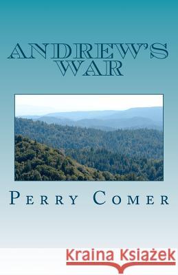 Andrew's War: A Story of The Civil War Comer, Perry 9781480015807 Createspace - książka