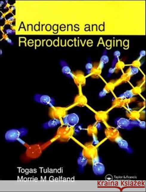 Androgens and Reproductive Aging Togas Tulandi Morrie M. Gelfand 9781842143124 Informa Healthcare - książka