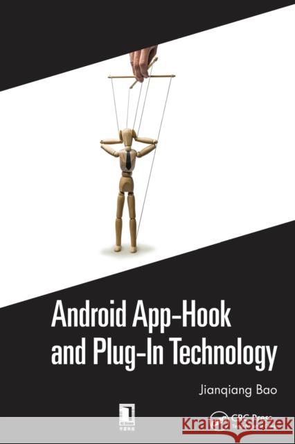 Android App-Hook and Plug-In Technology Jianqiang Bao 9780367779221 CRC Press - książka
