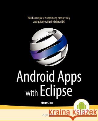 Android Apps with Eclipse Onur Cinar 9781430244349  - książka