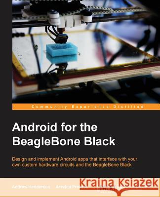 Android for the BeagleBone Black Henderson, Andrew 9781784392161 Packt Publishing - książka