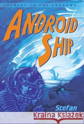 Android Ship Stefan Braddock 9781480858749 Archway Publishing - książka