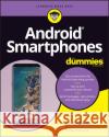Android Smartphones For Dummies Jerome DiMarzio 9781119900382 John Wiley & Sons Inc
