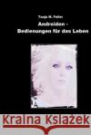 Androiden - Bedienungen Fuer Das Leben T. Tanja M. Feile 9781505444391 Createspace