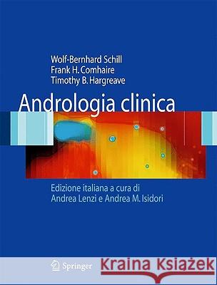 Andrologia Clinica Schill, Wolf-Bernhard 9788847014862 Springer - książka