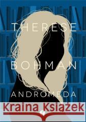 Andromeda Therese Bohman 9788396665461 Pauza - książka