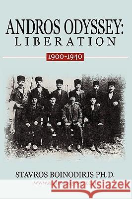 Andros Odyssey: Liberation: (1900-1940) Stavros Boinodiris, Boinodiris 9781440193811 iUniverse - książka