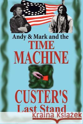 Andy & Mark and the TIME MACHINE Reed, Wilfred F. 9780595264964 Writers Club Press - książka