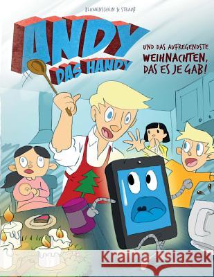 Andy das Handy und das aufregendste Weihnachten, das es je gab! Strauß, Richard 9781503322127 Createspace - książka