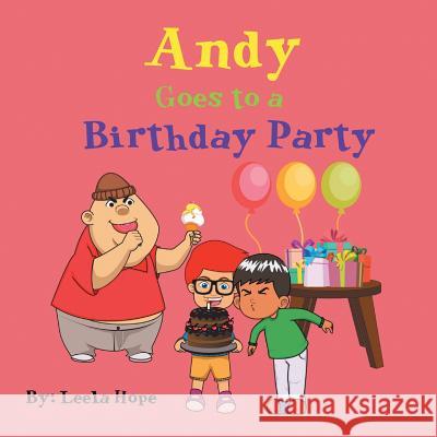 Andy Goes to a Birthday Party Leela Hope 9789657019078 Heirs Publishing Company - książka