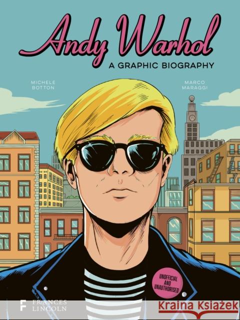 Andy Warhol: A Graphic Biography  9780711290785 Quarto Publishing PLC - książka