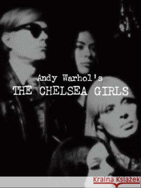 Andy Warhol's The Chelsea Girls Greg Pierce 9781942884187 Distributed Art Publishers (DAP) - książka