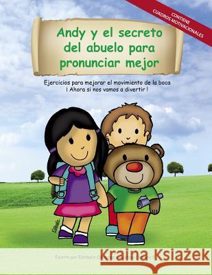 Andy y el secreto del abuelo para pronunciar mejor Carrero, Gustavo 9781503050549 Createspace - książka