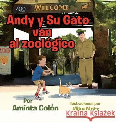 Andy y Su Gato van al zoológico Colon, Aminta 9781088026205 Laso LLC - książka