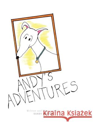 Andy's Adventures Sandy Bauman 9781636300054 Covenant Books - książka