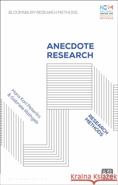 Anecdote Research: Research Methods Dr Gabriele (University College of Teacher Education Tyrol, Austria) Rathgeb 9781350336780 Bloomsbury Academic - książka