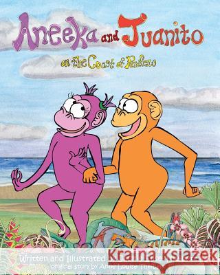 Aneeka and Juanito: best friend monkeys Theibert, Annie Louise 9781461048121 Createspace - książka