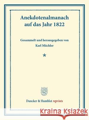 Anekdotenalmanach Auf Das Jahr 1822 Karl Muchler 9783428178605 Duncker & Humblot - książka