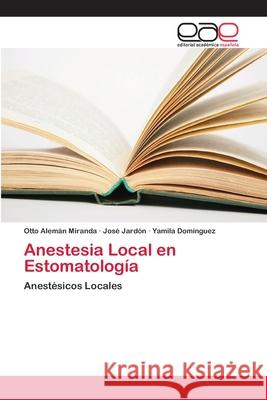 Anestesia Local en Estomatología Alemán Miranda, Otto 9786202113748 Editorial Académica Española - książka