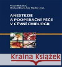 Anestezie a pooperační péče v cévní chirurgii Petr Štádler 9788072628919 Galén - książka