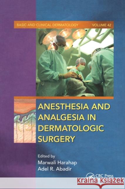 Anesthesia and Analgesia in Dermatologic Surgery  9780367452735 Taylor and Francis - książka