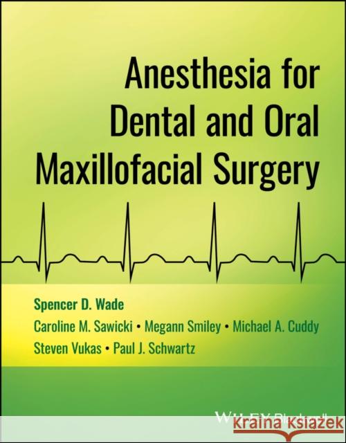 Anesthesia for Dental and Oral Maxillofacial Surge ry  9781394164899  - książka