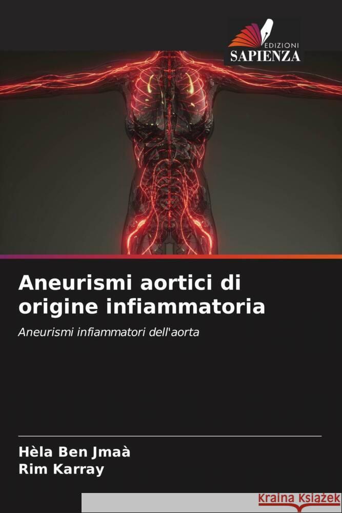 Aneurismi aortici di origine infiammatoria H?la Be Rim Karray 9786207979523 Edizioni Sapienza - książka