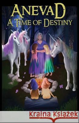 Anevad: A Time of Destiny Jane Dowling Katie Stewart 9780648145806 Doritts of Delphi - książka