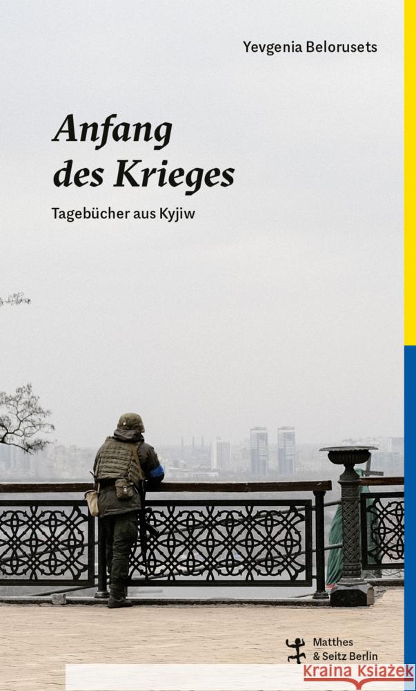 Anfang des Krieges Belorusets, Yevgenia 9783751808064 Matthes & Seitz Berlin - książka