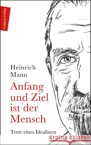 Anfang und Ziel ist der Mensch Mann, Heinrich 9783737411622 Marix Literatur - książka