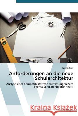 Anforderungen an Die Neue Schularchitekt Gideon Igor 9783639727975 AV Akademikerverlag - książka