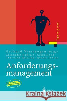 Anforderungsmanagement: Formale Prozesse, Praxiserfahrungen, Einführungsstrategien Und Toolauswahl Versteegen, Gerhard 9783642623882 Springer - książka