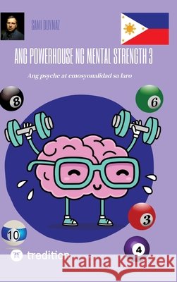 Ang powerhouse ng mental strength 3: Ang psyche at emosyonalidad sa laro Sami Duymaz Sami Duymaz 9783384240194 Tredition Gmbh - książka