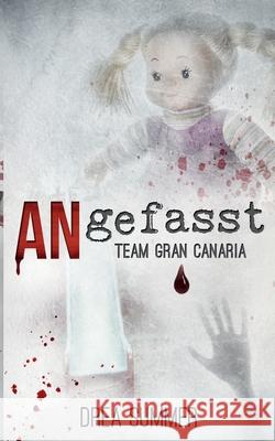 ANgefasst: Team Gran Canaria Summer, Drea 9783750429338 Books on Demand - książka