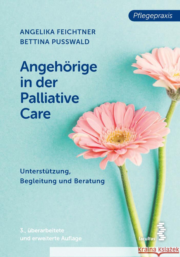 Angehörige in der Palliative Care Feichtner, Angelika, Pußwald, Bettina 9783708924366 Facultas - książka