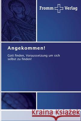 Angekommen! José Martinez 9783841602510 Fromm Verlag - książka