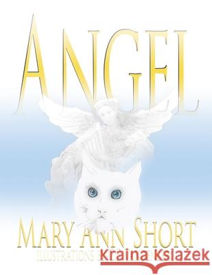 Angel Mary Ann Short C. F. Vandenberg 9781418484286 Authorhouse - książka