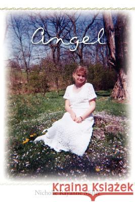 Angel Nicholle Rayanne Miller 9781418498641 Authorhouse - książka