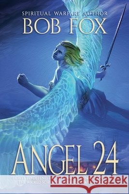 Angel 24 Fox, Bob 9798231523399 His Heros Press - książka