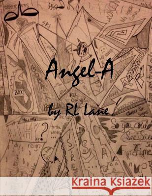 Angel-A Rl Lane Rl Lane 9781514137826 Createspace - książka