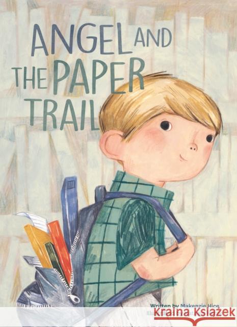 Angel and the Paper Trail Makenzie Hice Natasja Horne 9781605377322 Clavis Publishing - książka