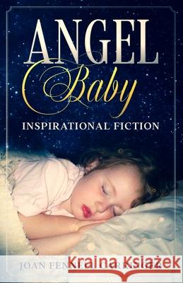 Angel Baby Joan Fennel 9781548049638 Createspace Independent Publishing Platform - książka