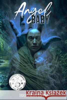 Angel Baby: A Raegan O'Rourke Mystery Brenda Lyne   9781737613374 Brenda Lyne - książka