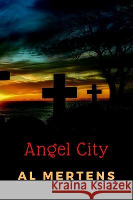 Angel City Al Mertens 9781077491274 Independently Published - książka
