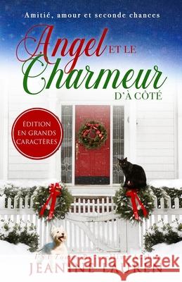 Angel et le charmeur d'? c?t? Jeanine Lauren 9781997523147 Littleford House Books - książka